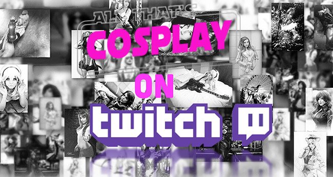 Follow All That's Cosplay on Twitch